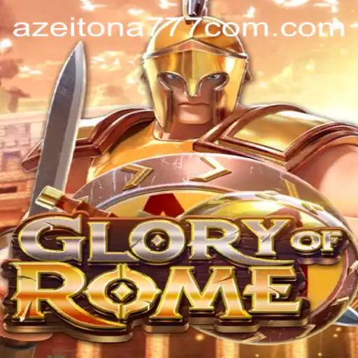Unveiling GloryofRome: The Ultimate Casino Experience with Azeitona777 Oficial